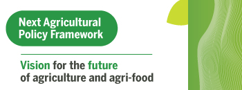 Next Agriculture Policy Framework. Vision for the future of agriculture and agri-food.