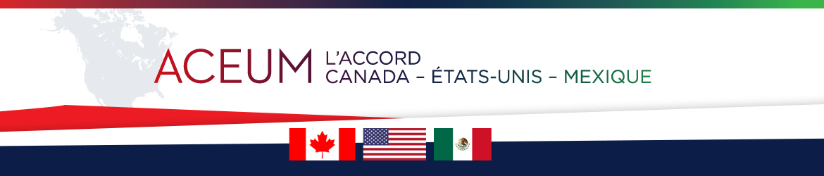 l’Accord Canada-États-Unis-Mexique 